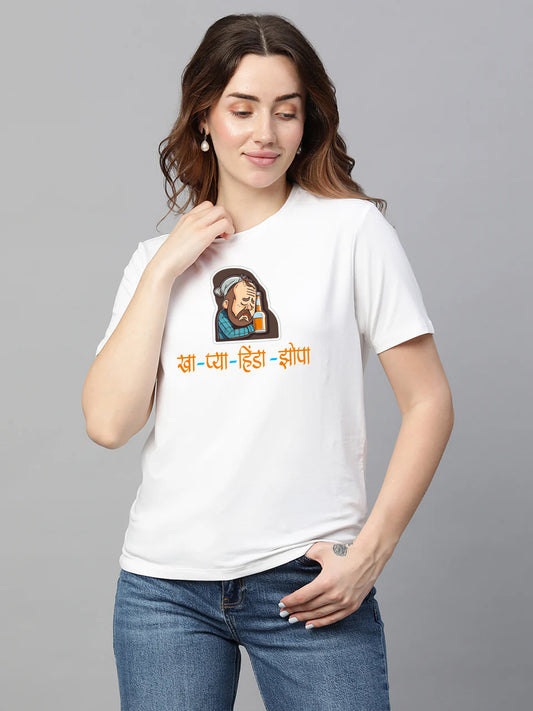 Kha Pya Hinda Zopa -Marathi Printed T-Shirt